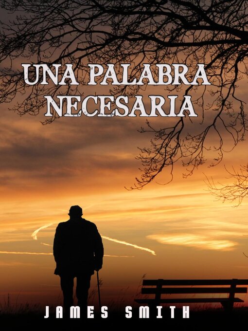 Title details for Una Palabra Necesaria by James Smith - Available